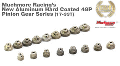 Muchmore Aluminum Hard Coated 48p Pinion (17t-33T)